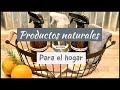 PRODUCTOS DE LIMPIEZA NATURALES~HECHOS EN CASA~EFECTIVOS, NATURALES Y ECONÓMICOS~FAVORITOS .(Ep 8)