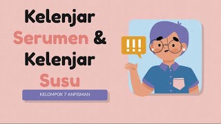 KELENJAR SERUMEN & KELENJAR SUSU| ANFISMAN KEL 7