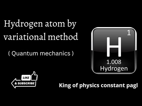 Hydrogen Atom by Variational Method - YouTube