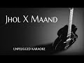 Maand X Jhol Unplugged Karaoke With Lyrics DarkSun Productions Maand X Jhol Unplugged Karaoke With Lyrics DarkSun Productions