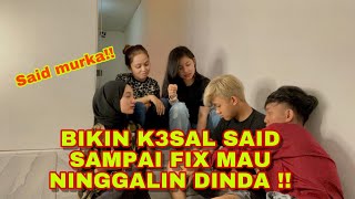 Ngeprank Said !! Fix mau ninggalin Dinda 🥺