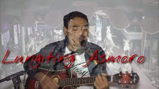 LUNGITING ASMORO - HR.SENOPATI || Akustik Topeng Ireng || Cover by Pratama Putra