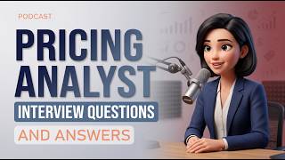 Pricing Analyst Interview Questions and Answers