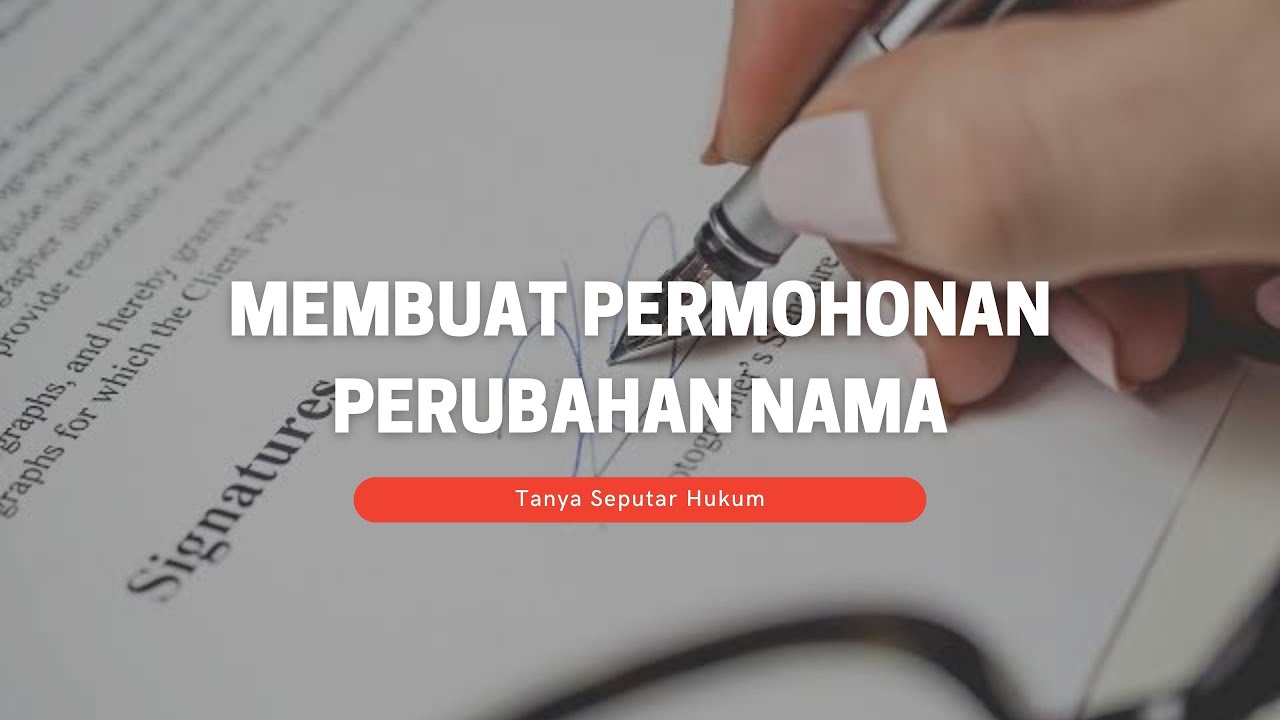 Contoh format membuat Permohonan Perubahan Nama ke Pengadilan