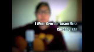I Won't Give Up - Jason Mraz [Cover]