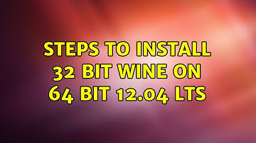 Ubuntu: Steps to install 32 bit wine on 64 bit 12.04 LTS