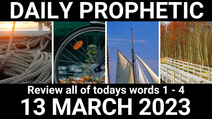 Daily Prophetic 13 March 2023 All Words