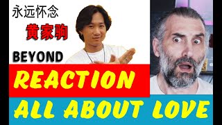 Beyond - 懷念家駒 - All About Love -  Italian singer Reaction