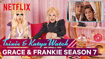 Drag Queens Trixie Mattel & Katya React to Grace and Frankie | I Like to Watch | Netflix