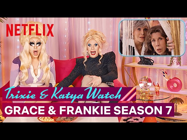 Drag Queens Trixie Mattel u0026 Katya React to Grace and Frankie | I Like to Watch | Netflix class=