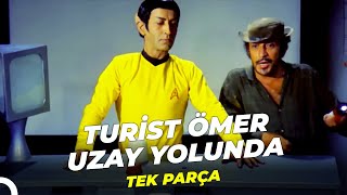 Turist Ömer Uzay Yolunda Sadri Alışık Eski Türk Filmi Full İzle