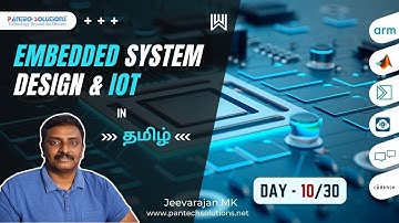 நாள் 10/30 - Embedded System Design & IoT - தமிழ் - Jeevarajan