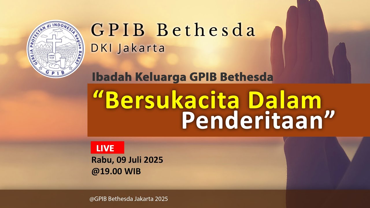 Ibadah Keluarga - GPIB Bethesda (09 Juli 2025)