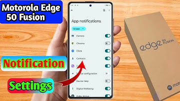 moto edge 50 fusion notification settings, moto edge 50 fusion notification off