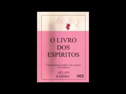 O livro dos Espíritos -  Allan Kardec   Parte 2 de 2