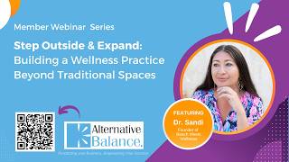 Dr Sandi Step Outside & Expand Building a Wellness Practice Beyond Traditional Spaces