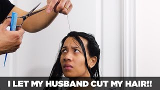 I LET MY HUSBAND CUT MY HAIR!!! [DA CHIN SHOW]