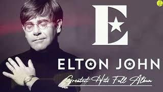 elton john greatest hits full album 2024 - elton john play list 2024