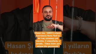 Hasan Şaş 2000Li Yılların Kadrosuyla Rams Parkta Bir Maç Oynamayı Şfet
