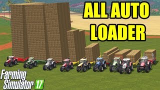 Farming Simulator 17 | ALL AUTO LOADER TRAILER - OMG!!! AMAZING CAPACITY