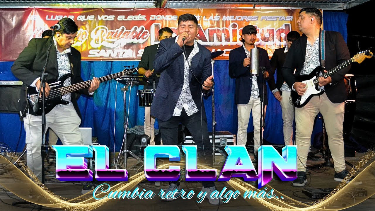EL CLAN  - 06/7/2025 - COMPLEJO BAILABLE LA AMISTAD