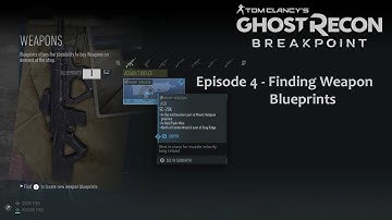 Episode 4 - Finding Weapon Blueprints (Ghost Recon Breakpoint Closed Beta)