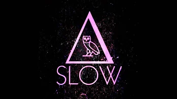Slow [alt-J + Drake]