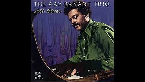 Ray Bryant Trio All Blues