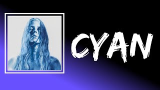 Ellie Goulding - Cyan (Lyrics)