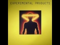 Experimental products  love changes