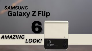 Samsung Galaxy Z Flip 6 - FIRST LOOK!! 😮