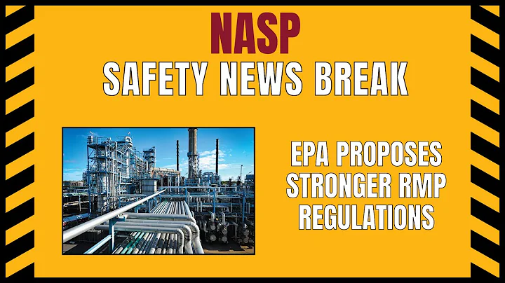 EPA Proposes Stronger RMP Regulations - Safety News Break 8/25/22