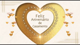 💖Feliz Aniversario de Casamento💖Animação Cartões #WhatsApp