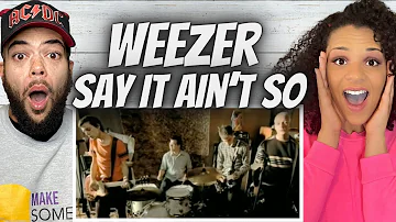 WOW!| FIRST TIME HEARING Weezer -  Say It Ain't So REACTION