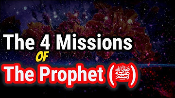 The Prophet Muhammed (ﷺ) Came With 4 Missions | Powerful Lessons