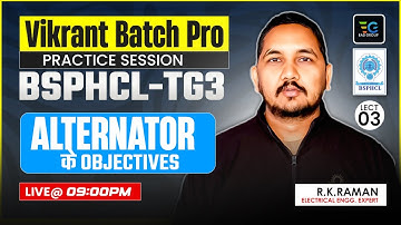 Vikrant Batch Pro, Practice Session For BSPHCL, Alternator Objectives By Raman Sir, Lect-03