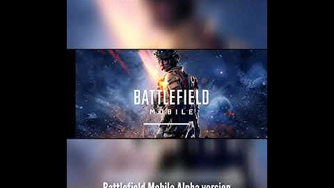 Battlefield Mobile Alpha version