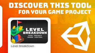 Meet the Level Breakdown - Take control of your game project