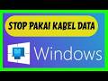 Gak Perlu Kabel data Lagi! Cara Paling Cepat Kirim File dari HP ke Laptop