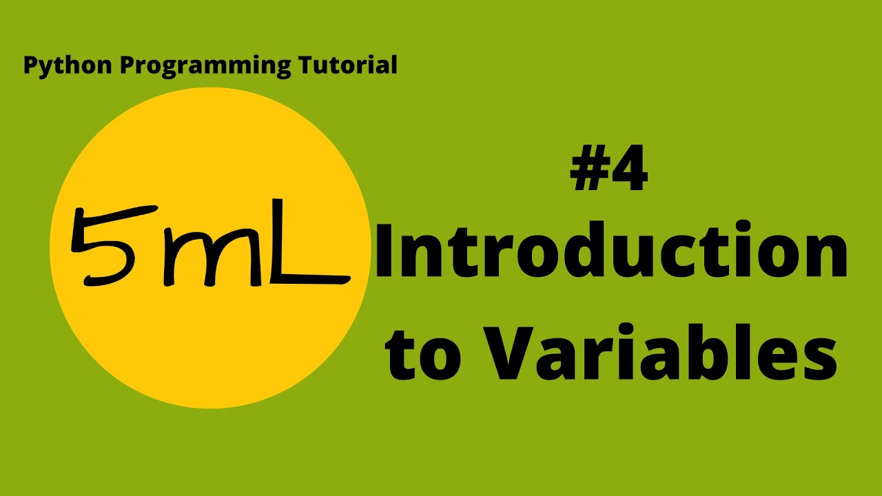 5mL - Introduction to Variables in Python | Tutorial #4 | Python ...