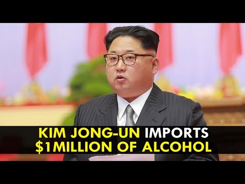 North Korean dictator Kim Jong-un imports $1million of alcohol