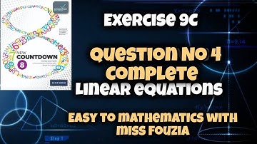 new countdown Oxford 3rd edition class 8 Exercise 9C Q no.4 to 10 linear equations with miss fouzia