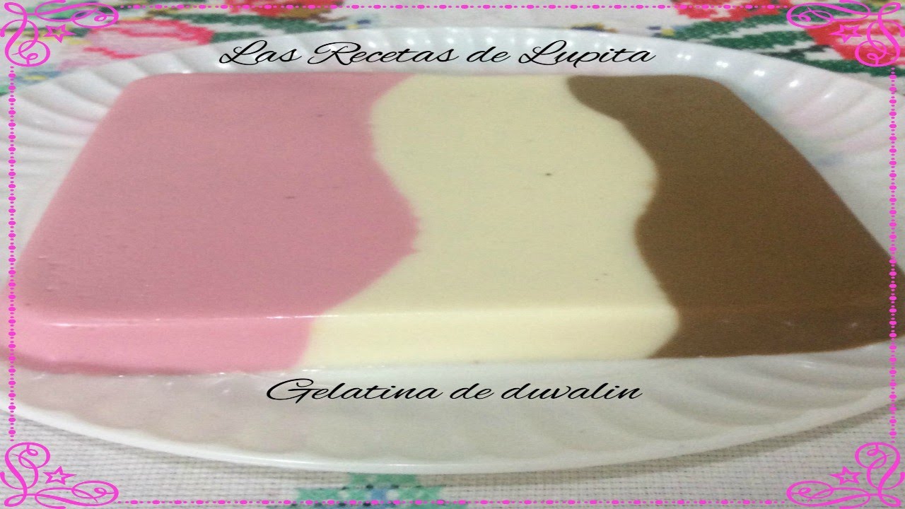 COMO PREPARAR GELATINA DE DUVALIN /RECETA FACIL