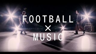 FOOTBALL × MUSIC　[ JOINT 徳田耕太郎 × フルカワユタカ ]　by スカサカ！