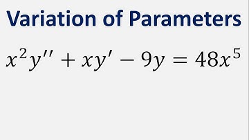 Differential Equation Variation of Parameters: x^2y