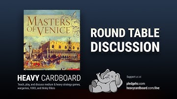 Round Table only - Masters of Venice Round Table discussion by Heavy Cardboard