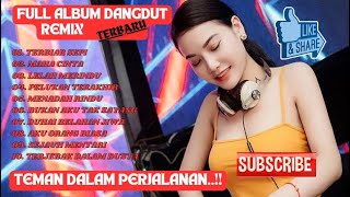 DANGDUT REMIX TERBARU 2025 | KUMPULAN LAGU DANGDUT POPULER FULL BASS NONSTOP PALING ENAK