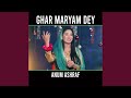 Ghar maryam dey