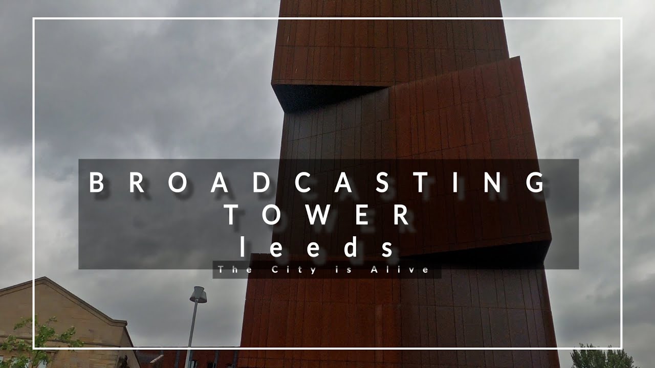 Broadcasting Tower in Leeds