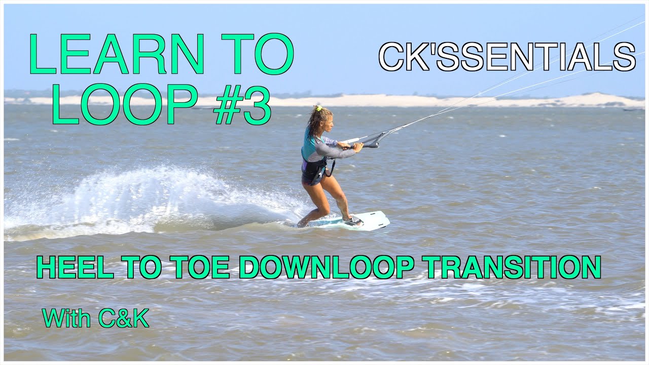 Learning to Loop # 3 – Heel to Toe Downloop Transition